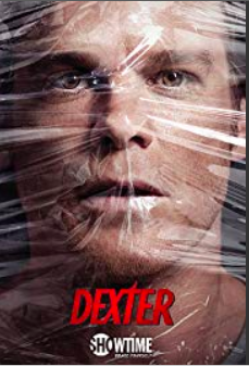 Dexter . TV Series (2006–2013). Spiritual Movie Review - Jacklyn A. Lo